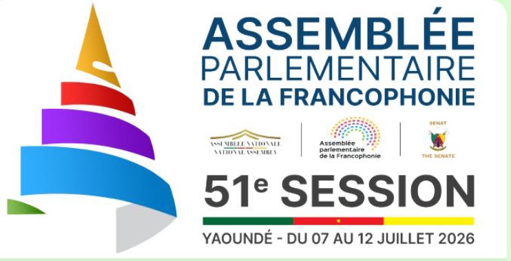Cameroun et Assemblée parlementaire de la Francophonie (APF) : un partenariat stratégique au cœur de la diplomatie parlementaire francophone